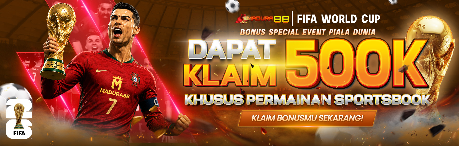 BONUS SPESIAL PIALA DUNIA 500K