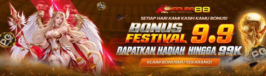 BONUS FESTIVAL 9.9 MADURA88